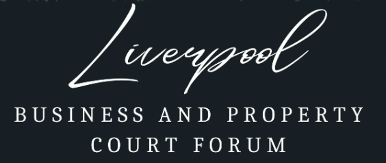 Liverpool Business and Property Court Forum