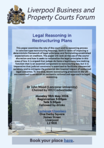 Read more about the article “Legal Reasoning in Restructuring Plans” with Dr. John Wood – Lancaster University – 18th May 2026