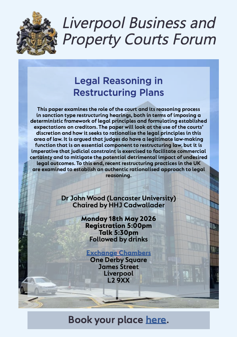 You are currently viewing “Legal Reasoning in Restructuring Plans” with Dr. John Wood – Lancaster University – 18th May 2026